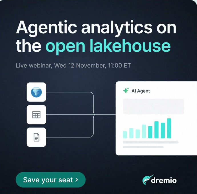 Dremio webinar card: Agentic analytics on the open lakehouse.